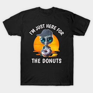 Funny I'm Just Here for the Donuts Alien with Donuts T-Shirt